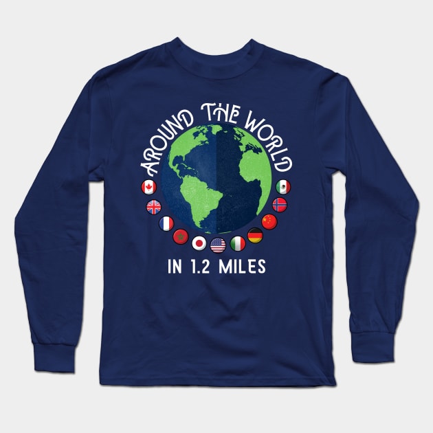 Around the World in 1.2 Miles- World Showcase Inspired Long Sleeve T-Shirt by Love Of Mouse